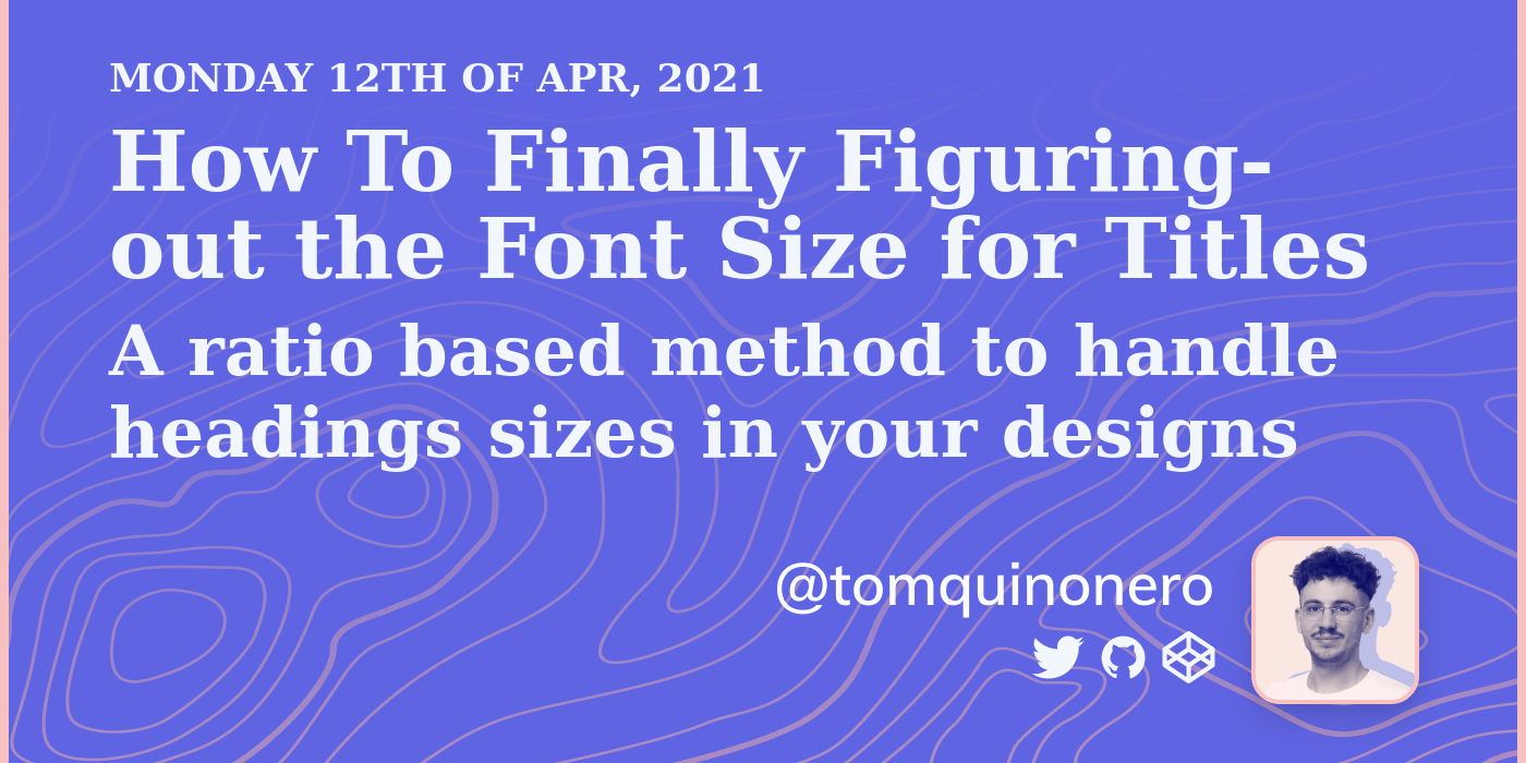 how-to-finally-figuring-out-the-font-size-for-titles-tom-quinonero