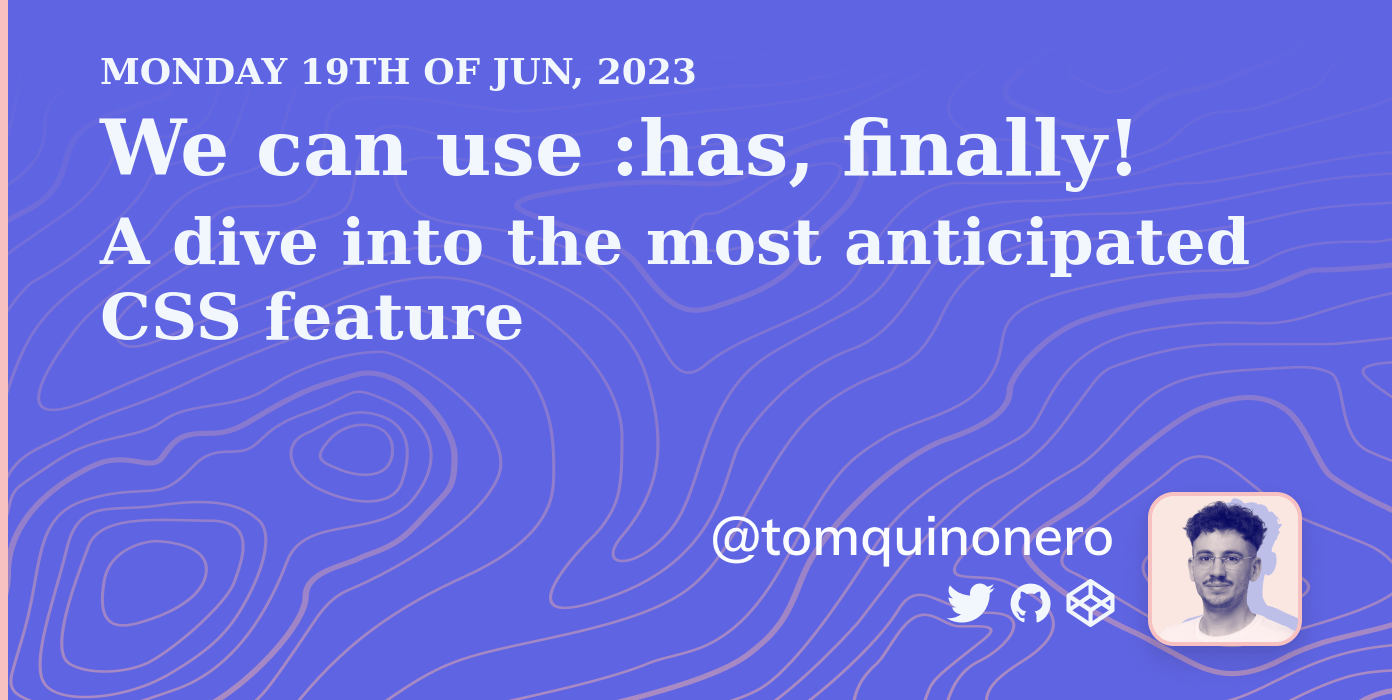 We can use has, finally! Tom Quinonero